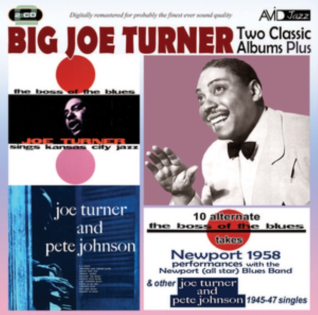 Two Classic Albums Plus: The Boss of the Blues/Joe Turner and Pete Johnson/..., CD / Album Cd