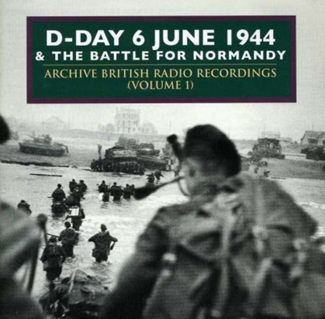 D-day and the Battle of Normandy June 1944 - Vol. 1, CD / Album Cd