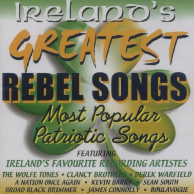 Ireland's Greatest Rebel Songs, CD / Album Cd