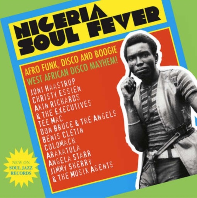 Nigeria Soul Fever: Afro Funk, Disco and Boogie West African Disco Mayhem!, Vinyl / 12" Album Vinyl
