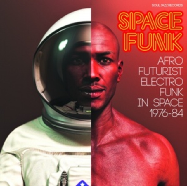 Space Funk: Afro Futurist Electro Funk in Space 1976-84, Vinyl / 12" Album Vinyl