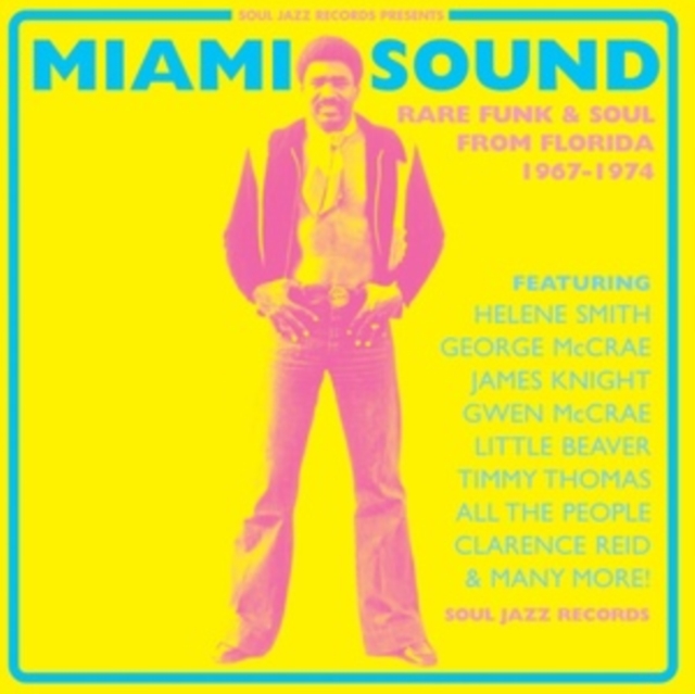 Miami Sound: Rare Funk & Soul from Florida 1967-1974 (20th Anniversary Edition), Vinyl / 12" Remastered Album Vinyl