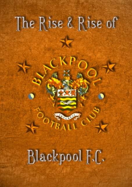 Blackpool FC: The Rise and Fall of Blackpool FC, DVD  DVD