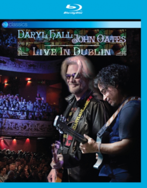 Daryl Hall and John Oates: Live in Dublin, Blu-ray BluRay