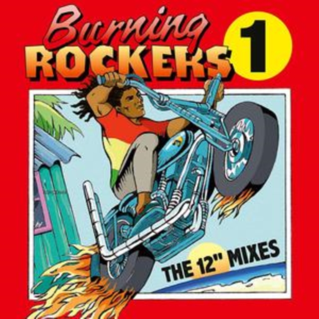 Burning Rockers 1: The 12' Mixes, CD / Album Cd