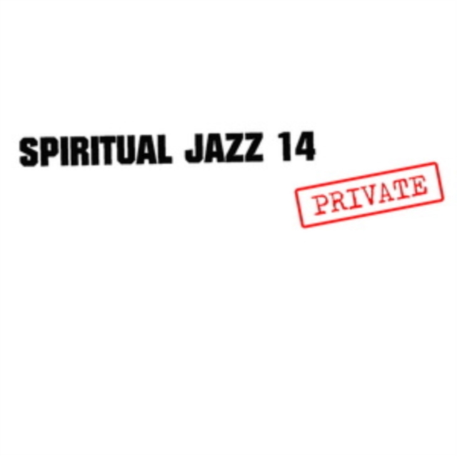 Spiritual Jazz 14: PRIVATE, CD / Album Cd