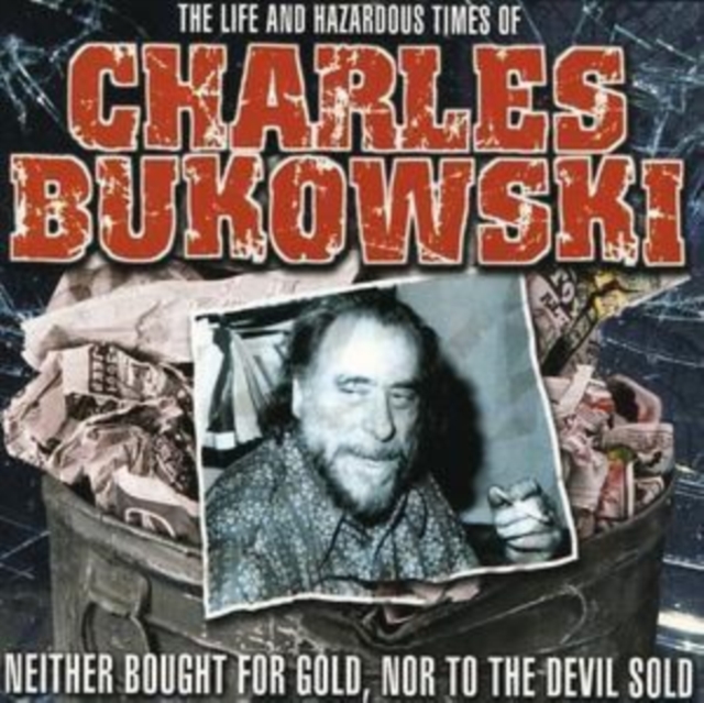Life and Times of Charles Bukowski, CD / Album Cd