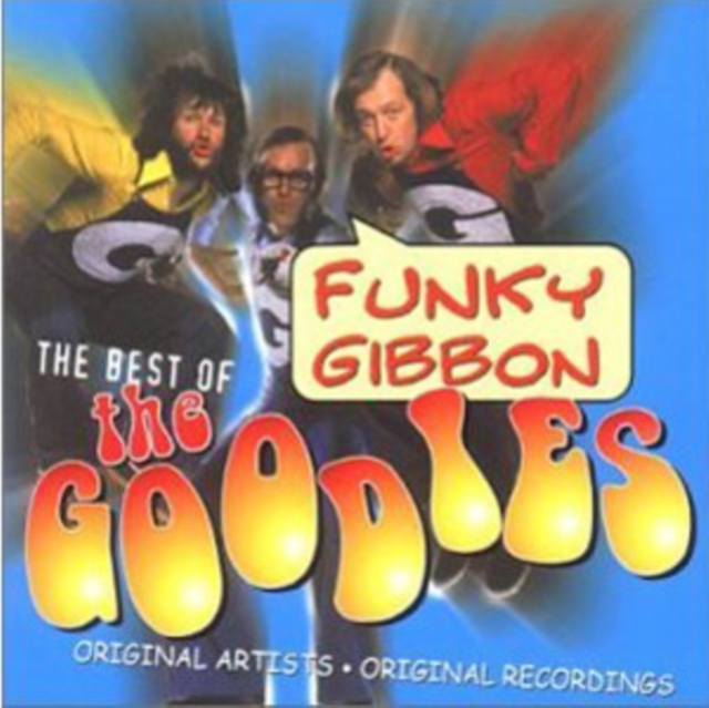 Funky Gibbon: The Best of the Goodies, CD / Album Cd