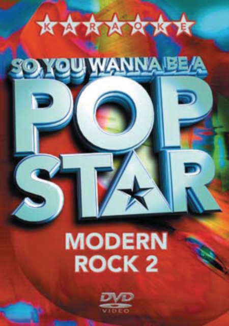 So You Wanna Be a Pop Star: Modern Rock - Volume 2, DVD  DVD