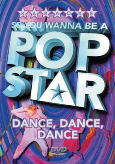 So You Wanna Be a Pop Star: Dance Dance Dance, DVD  DVD