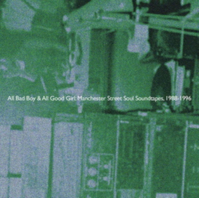 All Bad Boy & All Good Girl: Manchester Street Soul Soundtapes, 1988-1996, Cassette Tape Cd