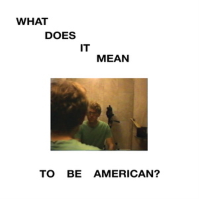 What Does It Mean to Be American?, Vinyl / 12" Album Vinyl