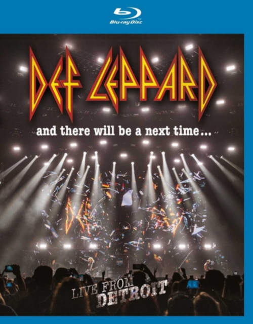 Def Leppard: And There Will Be a Next Time... Live from Detroit, Blu-ray BluRay