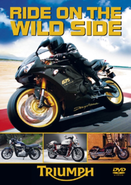 Ride On the Wild Side: Triumph, DVD  DVD