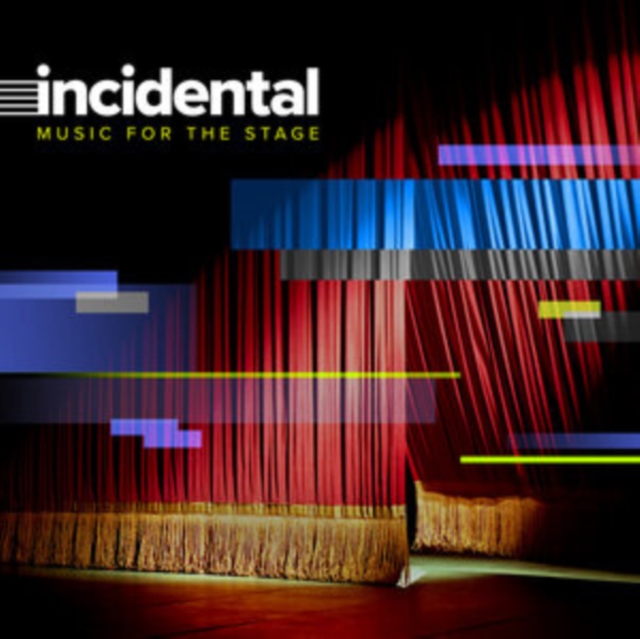 Incidental: Music for the Stage, CD / Album Cd
