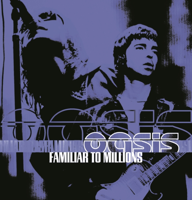 Oasis: Familiar to Millions, DVD  DVD