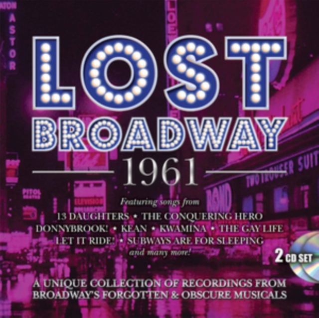 Lost Broadway 1961: Broadway's Forgotten & Obscure Musicals, CD / Album Cd