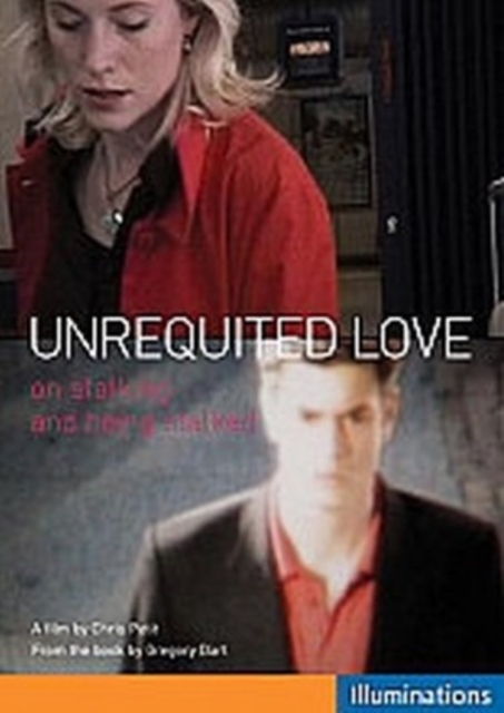 Unrequited Love: On Stalking and Being Stalked, DVD  DVD