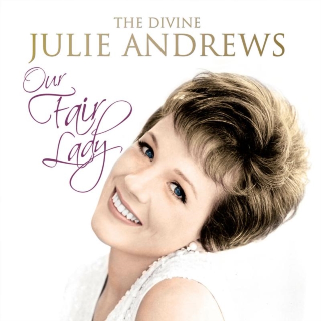 Our Fair Lady: The Divine Julie Andrews, CD / Box Set Cd