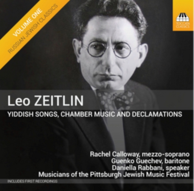 Leo Zeitlin: Yiddish Songs, Chamber Music and Declarations: Russian Jewish Classics, CD / Album Cd