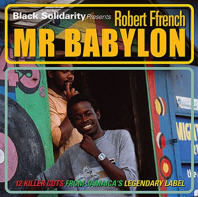 Black Solidarity Presents Mr Babylon: 15 Killer Cuts from Jamaica's Legendary Label, CD / Album Cd