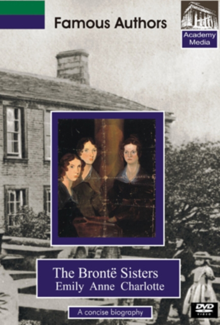 Famous Authors: The Bronte Sisters - A Concise Biography, DVD  DVD