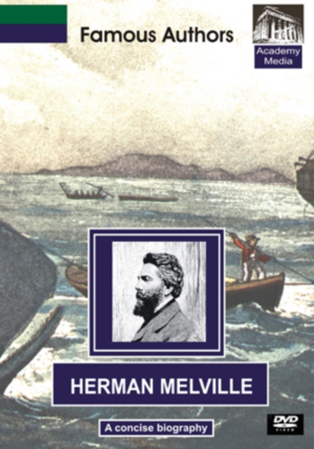 Famous Authors: Herman Melville - A Concise Biography, DVD  DVD