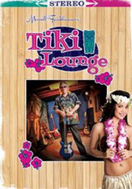 Merrel Fankhauser: Tiki Lounge, DVD  DVD