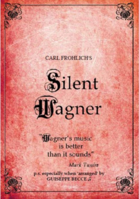 Silent Wagner - The Life and Works of Richard Wagner, DVD DVD