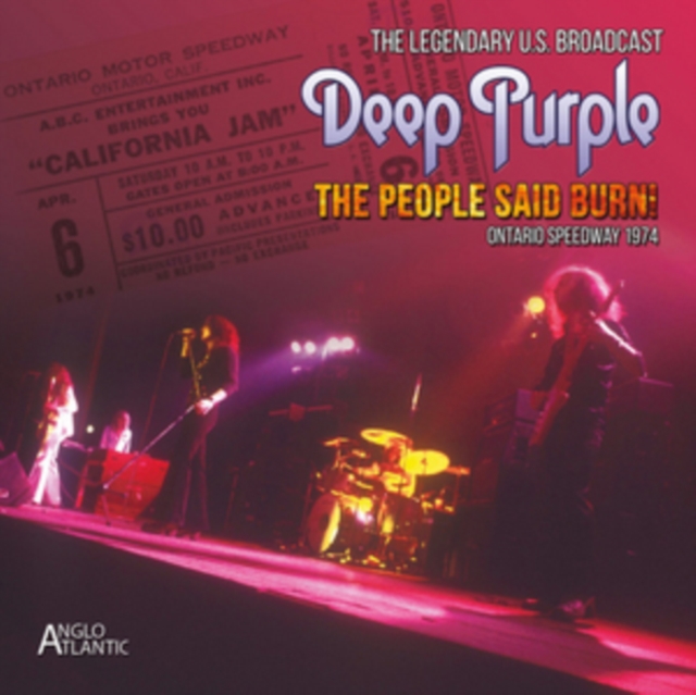 The People Said Burn! - California Jam '74, CD / Album Cd