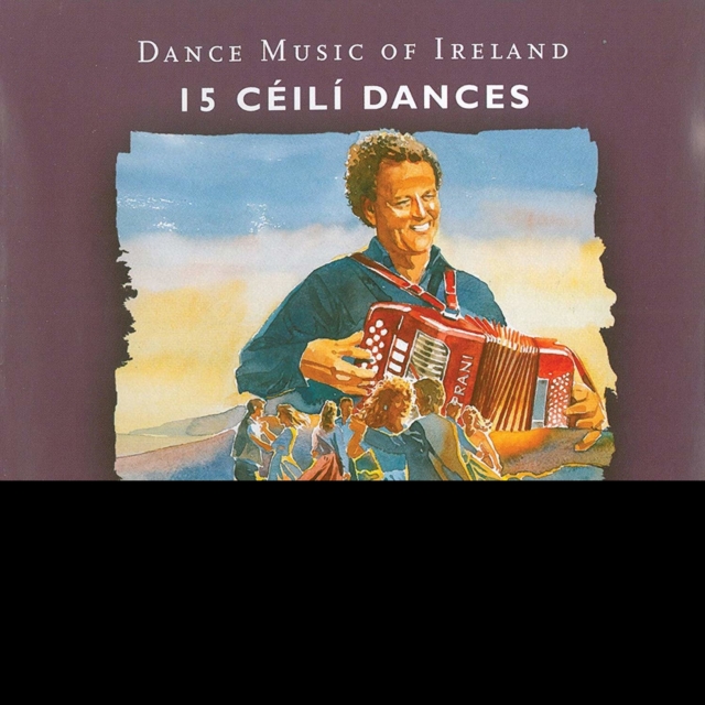 Dance Music of Ireland: Céilí Dances, CD / Album Cd