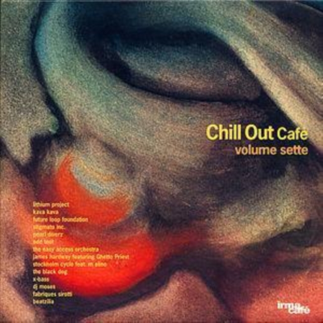 Chill Out Cafe Volume Sette, CD / Album Cd