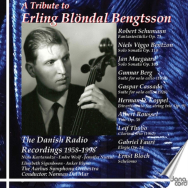 A Tribute to Erling Blöndal Bengtsson: The Danish Radio Recordings 1958-1998, CD / Album Cd