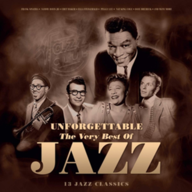Unforgettable: The Very Best of Jazz: 13 Jazz Classics, Vinyl / 12" Album Vinyl
