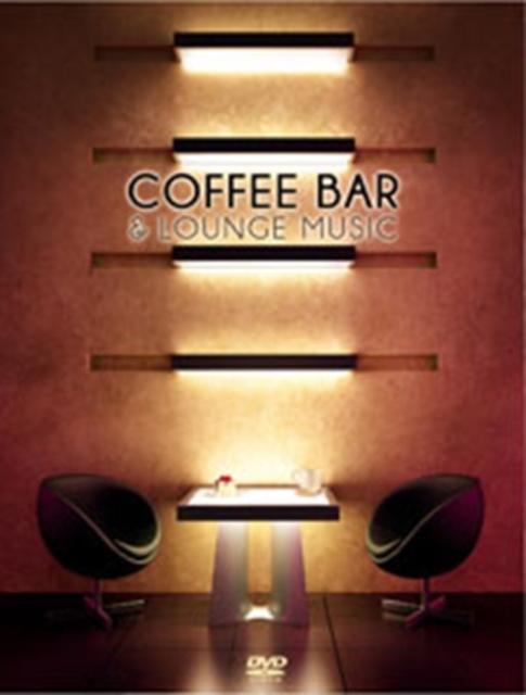 Coffee Bar and Lounge Music, DVD  DVD