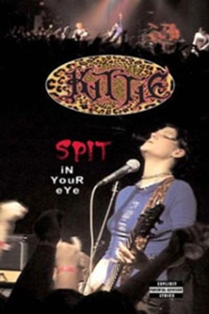 Kittie: Spit in Your Eye, DVD  DVD