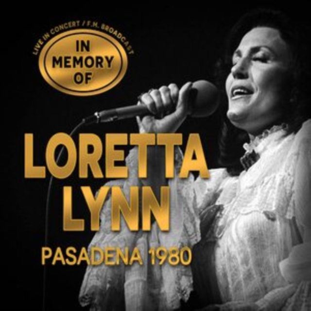 Pasadena 1980: In Memory of Loretta Lynn - Live in Concert / F.M. Broadcast, CD / Album Cd