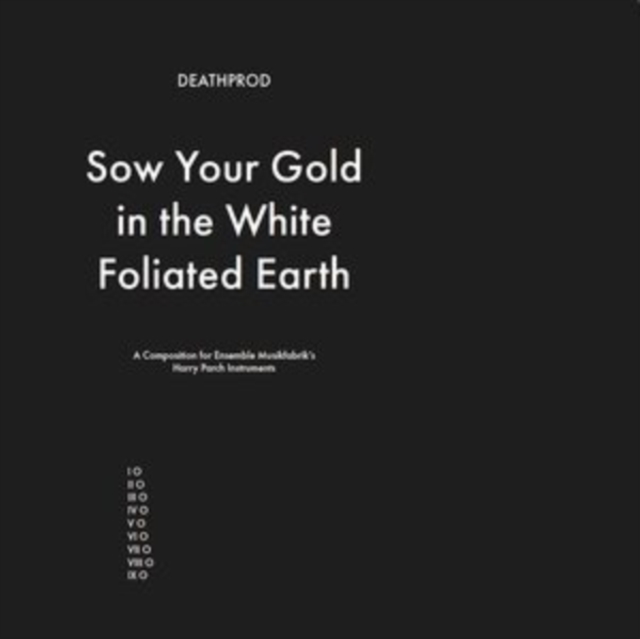 Sow Your Gold in the White Foliated Earth, CD / Album Cd