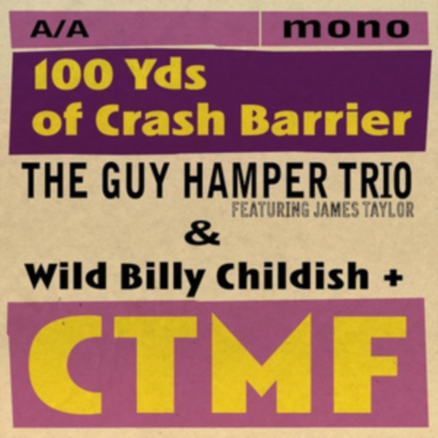 100 Yds of Crash Barrier, Vinyl / 7" Single Vinyl