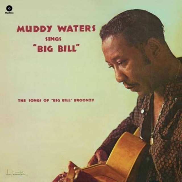 Muddy Waters Sings "Big Bill", Vinyl / 12" Album Vinyl