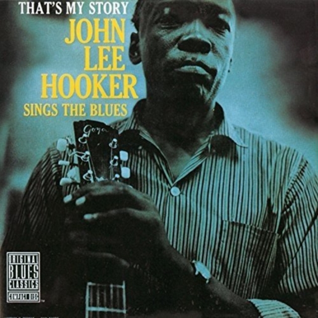 That's My Story: John Lee Hooker Sings the Blues, Vinyl / 12" Album Vinyl