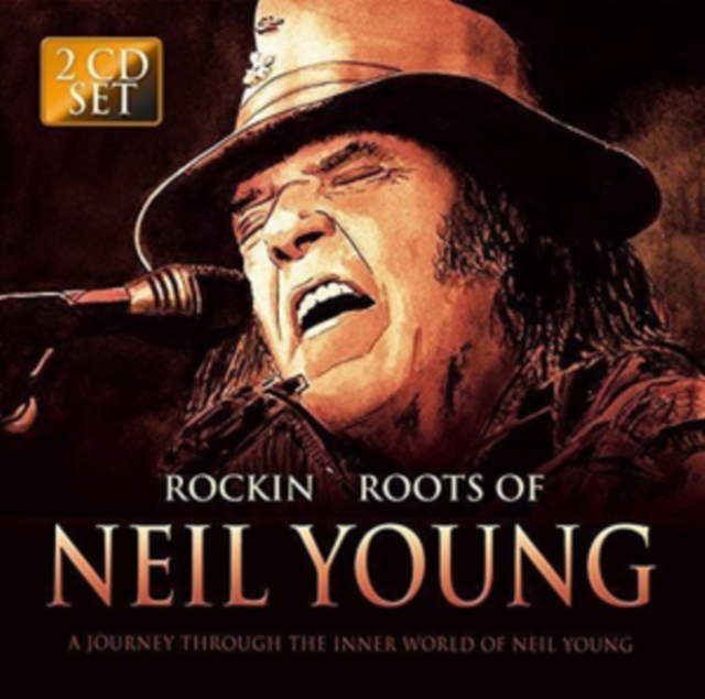 Rockin' Roots of Neil Young, CD / Album Cd