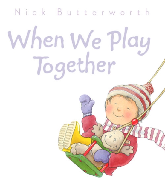 When We Play Together, Board book Book