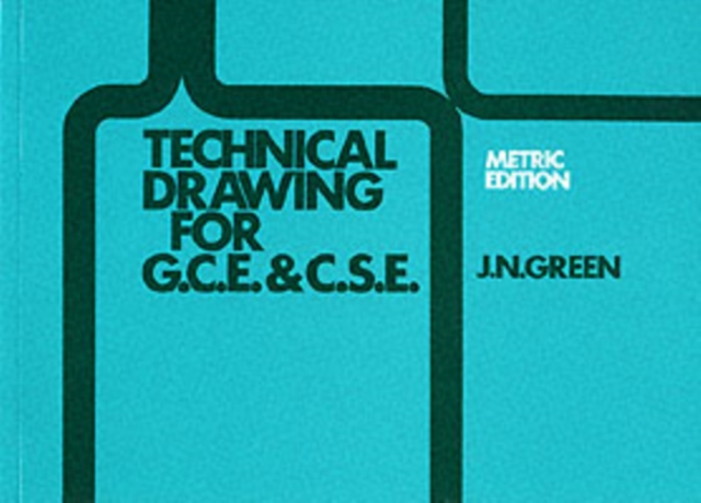 Technical Drawing GCE and CSE, Paperback / softback Book