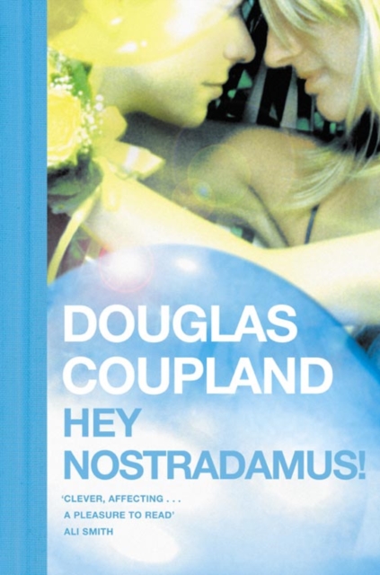 Hey Nostradamus!, Paperback / softback Book
