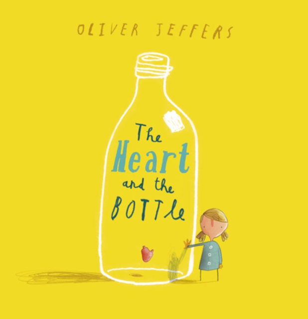 The Heart and the Bottle, Hardback Book