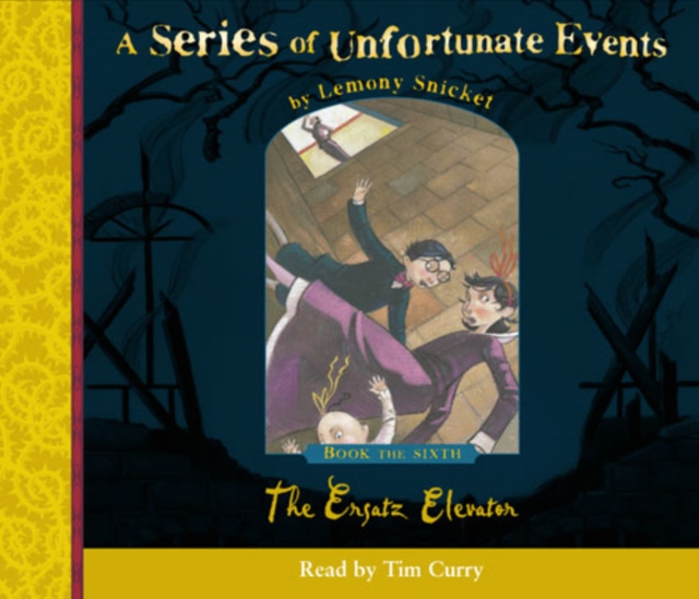 Book the Sixth - The Ersatz Elevator (A Series of Unfortunate Events, Book 6) : Complete and Unabridged, eAudiobook MP3 eaudioBook