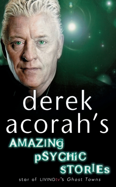 Derek Acorah’s Amazing Psychic Stories, Paperback / softback Book