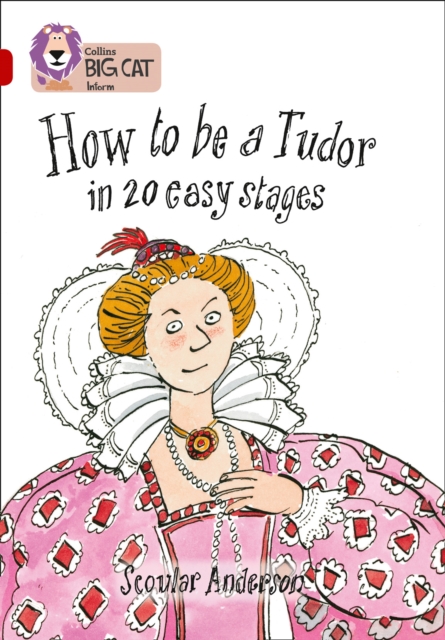How to be a Tudor : Band 14/Ruby, Paperback / softback Book