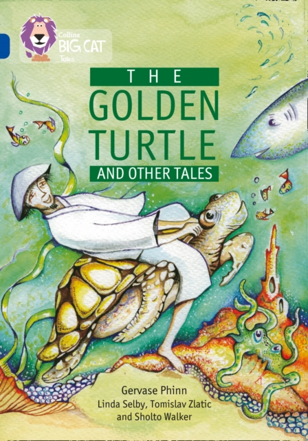 The Golden Turtle and Other Tales : Band 16/Sapphire, Paperback / softback Book